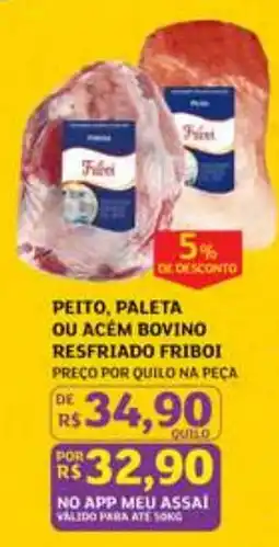 Assaí Atacadista Peito, paleta ou acém bovino oferta