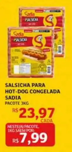 Assaí Atacadista Salsicha para hot-dog congelada sadia oferta