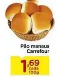 Carrefour Carrefour - pão manaus oferta