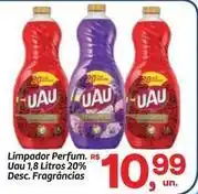 Fort Atacadista Uau - limpador perfum. rs oferta