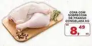 Roldão De - coxa com sobrecoxa de frango congelada oferta