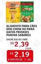 Assaí Atacadista Purina - alimento para cães dog chow ou para gatos friskies oferta