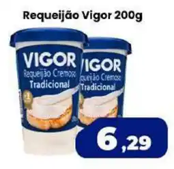 VN Autosserviço Requeijão vigor tradicional oferta