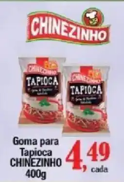 Supermercados Unidos Goma para Tapioca CHINEZINHO oferta