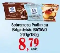 Supermercados Unidos Sobremesa Pudim ou Brigadeirão Batavo oferta