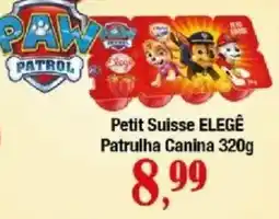 Supermercados Unidos Petit Suisse ELEGÊ Patrulha Canina oferta