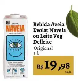 Novo Atacarejo Bebida Aveia Evolat Naveia ou Leite Veg Delleite Original oferta
