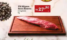 Novo Atacarejo Filé mignon seara reserva congelado oferta
