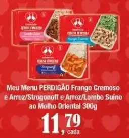 Supermercados Unidos Meu Menu perdigão frango cremoso e arroz/strogonoff e arroz/lombo suíno ao molho oriental oferta