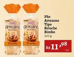 Novo Atacarejo Pão Artesano Tipo Brioche Bimbo oferta