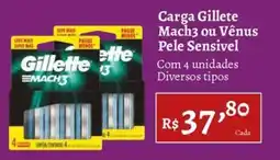 Novo Atacarejo Carga Gillette Mach3 ou Vênus Pelle Sensível oferta