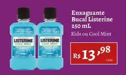 Novo Atacarejo Enxaguante Bucal Listerine Kids ou Cool Mint oferta