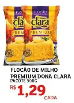 Assaí Atacadista Flocão de milho premium dona clara oferta