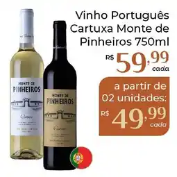 Dona de Casa Vinho Português Cartuxa Monte de Pinheiros oferta