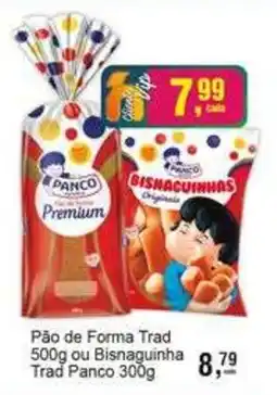 Negreiros Pão de Forma Trad ou Bisnaguinha Trad Panco oferta