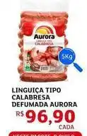 Assaí Atacadista Aurora - linguiça tipo calabresa defumada oferta