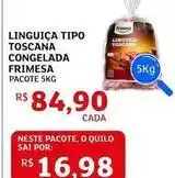 Assaí Atacadista Frimesa - linguiça tipo toscana congelada oferta