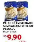 Assaí Atacadista Forte - peixe go eviscerado sem cabeça forte do pescado oferta
