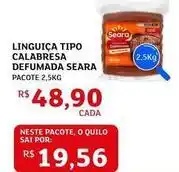Assaí Atacadista Seara - linguiça tipo calabresa defumada oferta