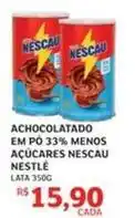 Assaí Atacadista Nestlé - achocolatado em po 33% menos açúcares nescau oferta