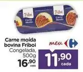 Carrefour Friboi - carne moída bovina oferta