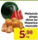 Carrefour Pingo doce - melancia ou mexerica murcote oferta