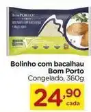 Carrefour Bom porto - bolinho com bacalhau oferta