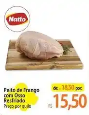Atacadão Natto - peito de frango com osso resfriado oferta