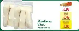 Atacadão Pacote - mandioca a vácuo oferta