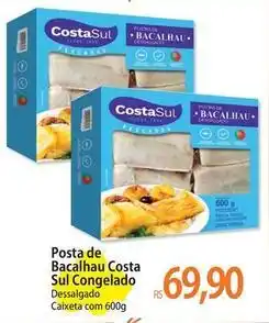 Atacadão Sul - posta de bacalhau costa congelado oferta