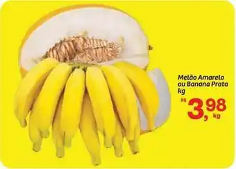 Prata - melao amarelo ou banana