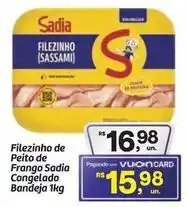Fort Atacadista Sadia - filezinho de peito de frango congelado bandeja oferta