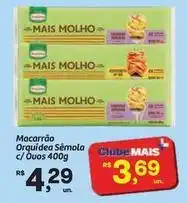 Fort Atacadista Molho - macarrão orquídea sêmola c/ouos oferta