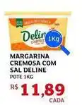 Assaí Atacadista Deline - margarina cremosa com sal oferta