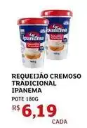 Assaí Atacadista Ipanema - requeijão cremoso tradicional oferta