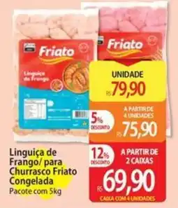 Atacadão Linguiça de Frango para Churrasco Friato Congelada oferta