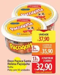 Atacadão Doce Paçoca Santa Helena Paçoquita oferta