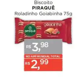 Supermercados Mundial Biscoito piraquê roladinho goiabinha oferta