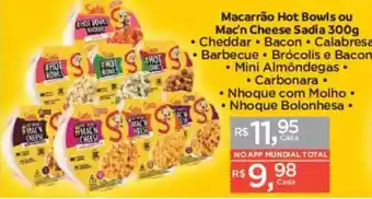 Supermercados Mundial Macarrão Hot Bowls ou Mac'n Cheese Sadia oferta