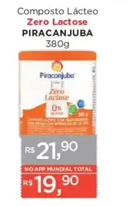 Supermercados Mundial Composto Lácteo Zero Lactose Piracanjuba oferta