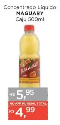 Supermercados Mundial Concentrado Líquido Maguary Caju oferta