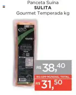 Supermercados Mundial Panceta Suína Sulita Gourmet Temperada kg oferta
