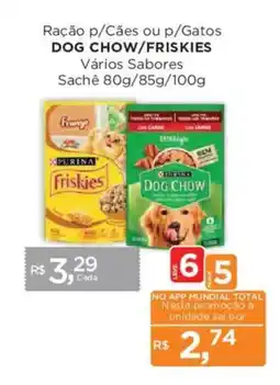 Supermercados Mundial Ração p/Cães ou p/Gatos Dog Chow/Friskies Vários Sabores oferta