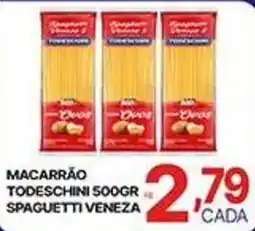 Supermercados Santa Helena Macarrão todeschini spaghetti venezia oferta