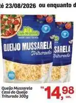 Fort Atacadista Casa do queijo - queijo mussarela triturado oferta