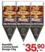 Fort Atacadista Roseli - requeijão cremoso bisnaga oferta