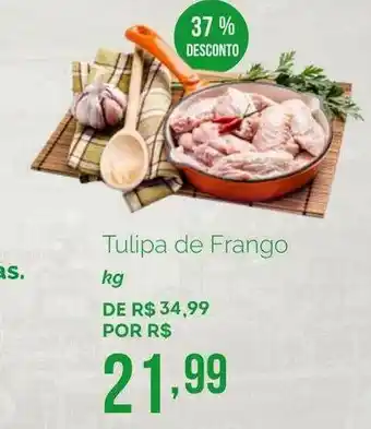 Mart Minas Tulipa De Frango 37% Desconto oferta