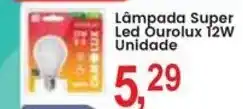 Federzoni Supermercados Lâmpada Super Led Ourolux 12w oferta