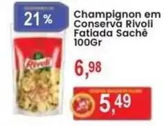 Federzoni Supermercados Champignon em Conserva Rivoli Fatiada Sachê oferta