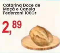 Federzoni Supermercados Catarina Doce de Maçã e Canela Federzoni oferta